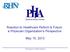 Reaction to Healthcare Reform & Future: a Physician Organization s Perspective. May 15, 2013. Renaissance Health Network