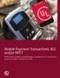Mobile Payment Transactions: BLE and/or NFC? White paper by Swen van Klaarbergen, consultant for UL Transaction Security s Mobile Competence Center