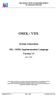 OSEK / VDX. System Generation. OIL: OSEK Implementation Language Version 2.5. Open Systems and the Corresponding Interfaces for Automotive Electronics