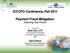ICCCFO Conference, Fall 2011. Payment Fraud Mitigation: Securing Your Future