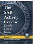 The SAR Activity Review Trends Tips & Issues