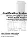 Justification Review. Alcohol, Drug Abuse and Mental Health Program Department of Children and Families Report 99-09 September 1999