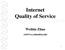 Internet Quality of Service