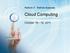 Rethink IT. Rethink Business. Cloud Computing. October 18-19, 2011. Jim Sanders