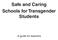 Safe and Caring Schools for Transgender Students. A guide for teachers