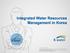 . Water Resources in Korea.. IWRM Application Cases.. Future Works