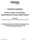 PROGRAM HANDBOOK. Master s Degree in Psychology: Applied Behavior Analysis (ABA) Program
