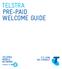 TELSTRA PRE-PAID WELCOME GUIDE