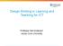 Design thinking in Learning and Teaching for ICT. Professor Neil Anderson James Cook University