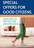 SPECIAL OFFERS FOR GOOD CITIZENS. great ways to help you save and look ahead.