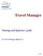 Travel Management System. Travel Manager. Training and Reference Guide. For Travel Manager Release 9.0