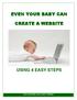 EVEN YOUR BABY CAN CREATE A WEBSITE