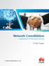 Network Consolidation Cooperation for Business Success. White Paper