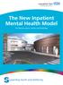 The New Inpatient Mental Health Model for Service Users, Carers and Families