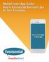 Why An Event App... Before You Start... Try A Few Apps... Event Management Features... Generate Revenue... Vendors & Questions to Ask...