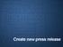 Section Divider. Create new press release