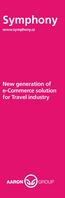 Symphony. www.symphony.cz. New generation of e-commerce solution for Travel industry