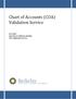 Chart of Accounts (COA) Validation Service. 6/11/2012 University at California, Berkeley IS&T, Application Services