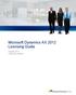 Microsoft Dynamics AX 2012 Licensing Guide. August 2011 Customer Edition