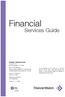 Financial. Services Guide. Adviser: Graeme Hood CD, Dip FP, CFP Date of Preparation: 21/11/2005. Head Office Address: