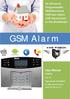 GSM Alarm. An Advanced Programmable Multifunctional GSM Auto Dialer GSM Alarm Panel In The Worldwide! User Manual. S100Pro. Ver 1.