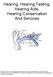 Hearing, Hearing Testing, Hearing Aids, Hearing Conservation And Services