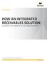 HOW AN INTEGRATED RECEIVABLES SOLUTION