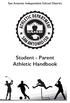 San Antonio Independent School District. Student - Parent Athletic Handbook