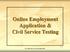 Online Employment Application & Civil Service Testing. Use slider bar to move through slides