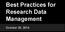 Best Practices for Research Data Management. October 30, 2014