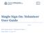 Single Sign On: Volunteer User Guide