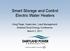 Smart Storage and Control Electric Water Heaters. Greg Flege, Supervisor, Load Management Midwest Rural Energy Conference March 3, 2011