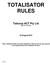 TOTALISATOR RULES. Tabcorp ACT Pty Ltd ABN 19 167 957 002. 25 August 2015