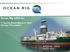 Ocean Rig UDW Inc. 1 st Quarter Ended March 31, 2014 Earnings Presentation OCEAN RIG UDW INC.