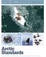A report from Sept 2013. Arctic Standards. Recommendations on Oil Spill Prevention, Response, and Safety in the U.S. Arctic Ocean