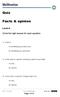 Quiz. Facts & opinion. Level A. Circle the right answer for each question. 1) A fact is... A) something you know is true. B) something you can't prove