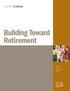 Building Toward Retirement. A practical guide to growing your money.