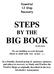 Essential 12 Step Recovery STEPS BY THE BIG BOOK. We are building an arch through which we shall walk free at last. (75: 3)