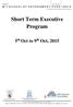 Short Term Executive Program. 5 th Oct to 9 th Oct, 2015