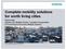 Complete mobility solutions for worth living cities