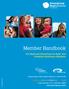 Member Handbook. For Medicaid, PeachCare for Kids and Adoption Assistance Members 1-800-600-4441 (TTY 1-800-855-2880) www.myamerigroup.