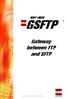HOST LINKS GSFTP G&R. Gateway between FTP and SFTP. http://www.gar.no/hostlinks/