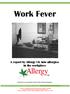 Work Fever. A report by Allergy UK into allergies in the workplace. Produced in association with Forbo Flooring Systems
