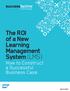 The ROI of a New Learning Management System (LMS)