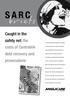 S A R C. briefs. Caught in the safety net: the costs of Centrelink debt recovery and prosecutions. This study explored the experiences of people