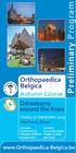 Preliminary Program. Orthopaedica Belgica. Autumn Course Osteotomy around the Knee. www.orthopaedica-belgica.be