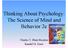 Thinking About Psychology: The Science of Mind and. Charles T. Blair-Broeker Randal M. Ernst