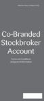 Effective Date: 20 March 2013. Co-Branded Stockbroker Account. Terms and Conditions and general information