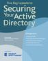 Securing. Active. Directory. Your. Five Key Lessons to. Chapters. Sponsored by: 1. Perform a Self-Audit