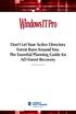 Don t Let Your Active Directory Forest Burn Around You: The Essential Planning Guide for AD Forest Recovery. By Brian Desmond